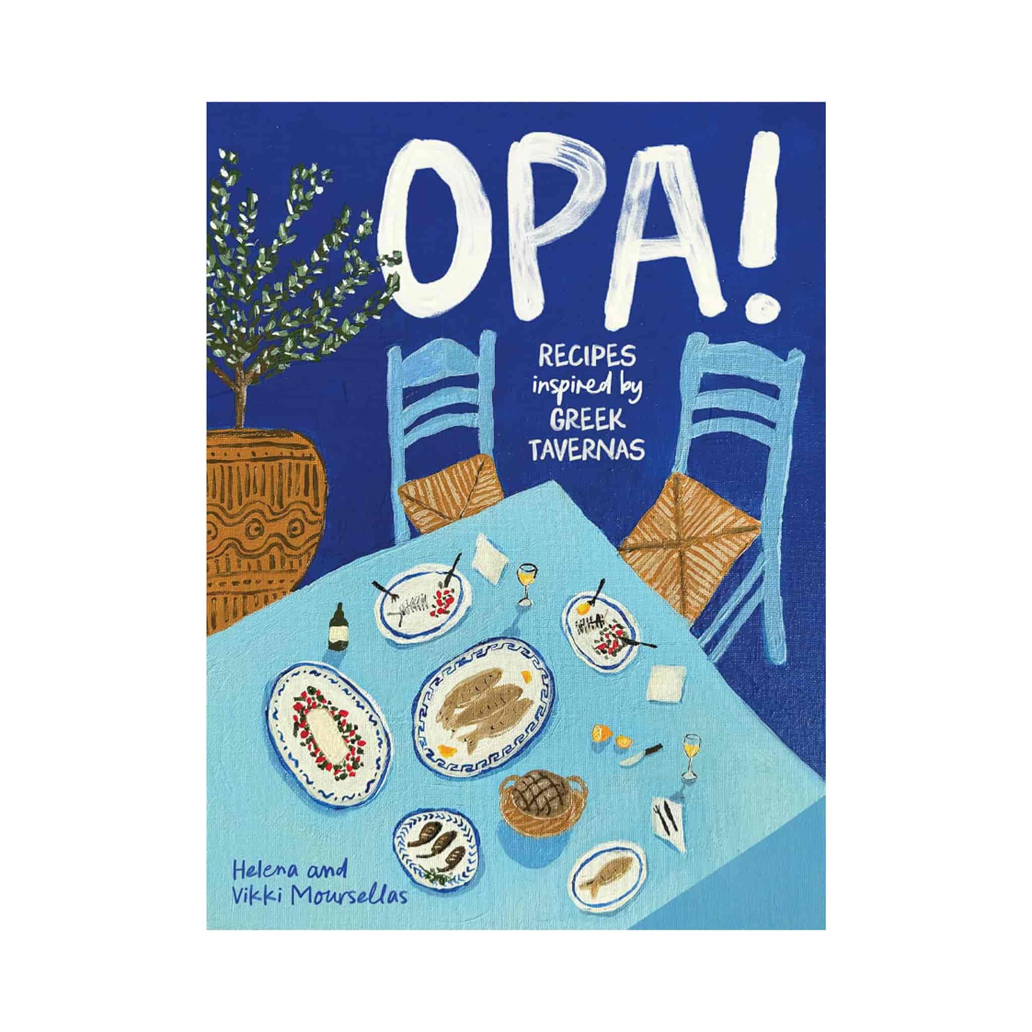 Opa! By Helena Moursellas & Vikkk Moursellas